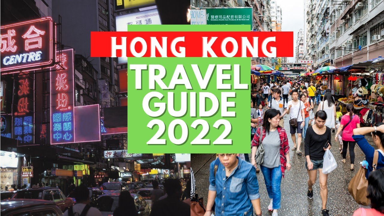 hong kong travel guide 2022