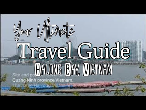 Your Ultimate Travel Guide to Halong Bay, Vietnam / Full HD 1080P