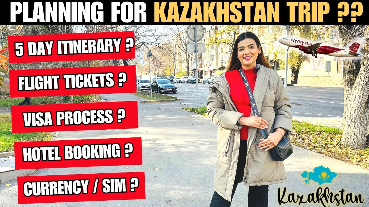 KAZAKHSTAN COMPLETE TRAVEL GUIDE WITH 5 DAY ITINERARY  | TICKETS | VISA | HOTEL | CURRENCY #almaty